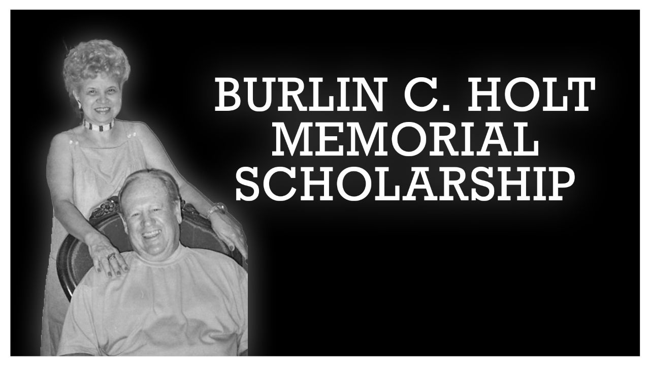 Burlin C. Holt Memorial Scholarship