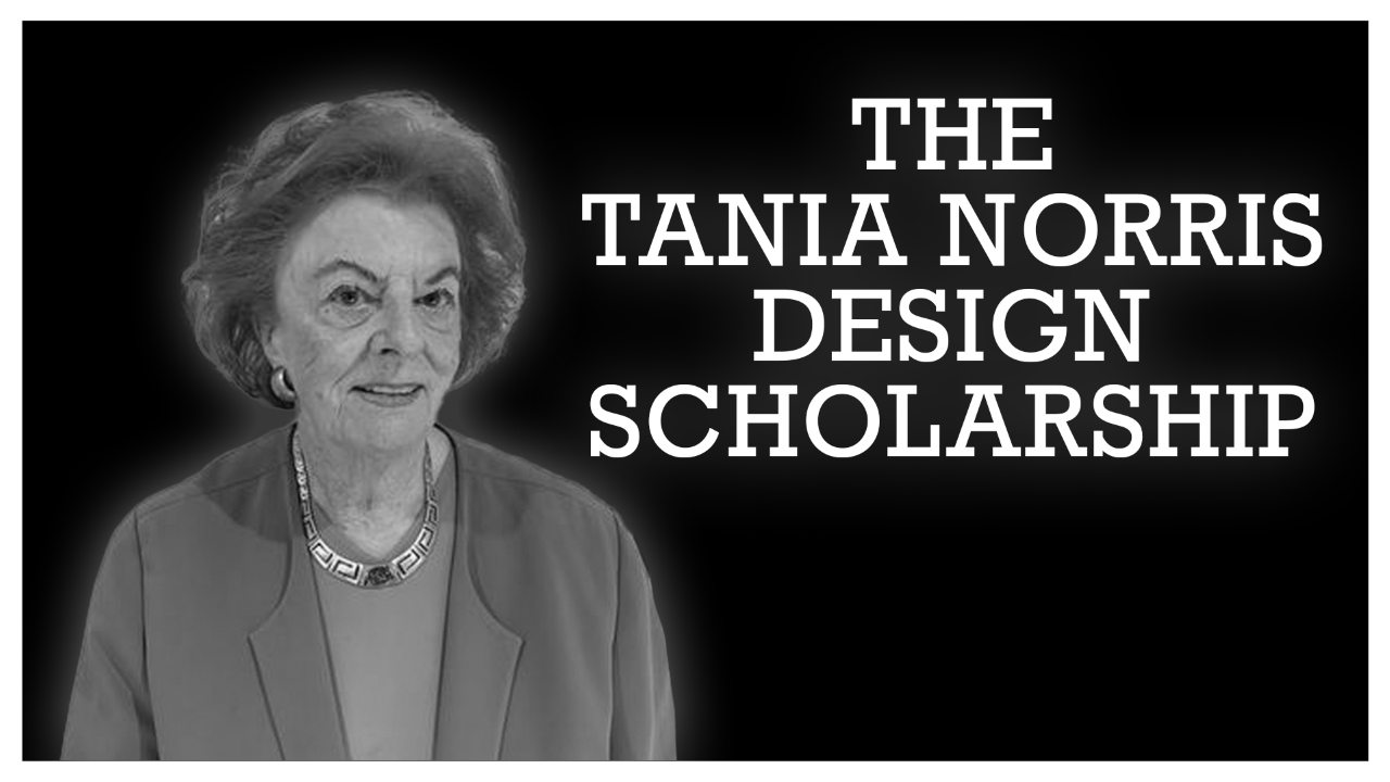 Tania Norris Design Scholarship